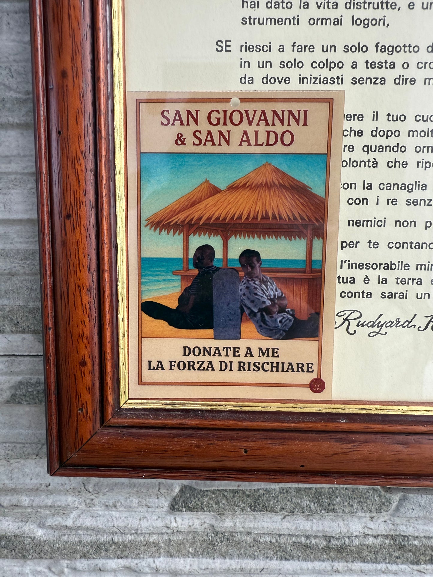San Giovanni & San Aldo - Donate a me la Forza di Rischiare!