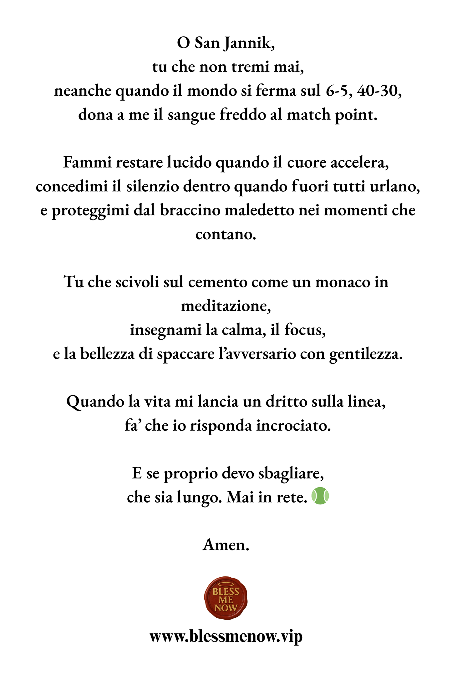 San Jannik Sinner - Dona a me la Freddezza del Campione!!